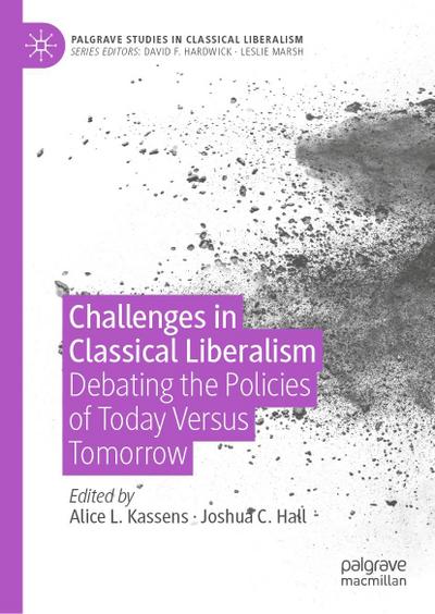 Challenges in Classical Liberalism