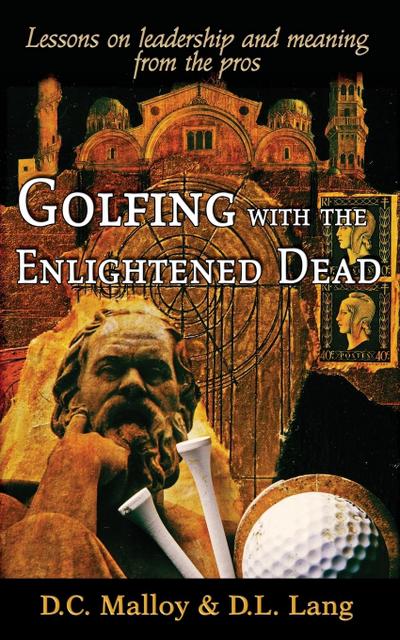 Malloy, D: GOLFING W/THE ENLIGHTENED DEAD