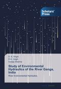 Study of Environmental Hydraulics of the River Ganga, India