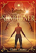 Sunburner (The Moonburner Cycle, #2)
