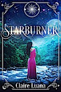 Starburner (The Moonburner Cycle, #3)
