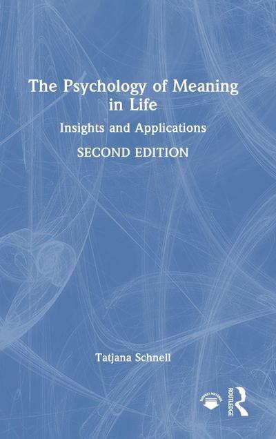 The Psychology of Meaning in Life