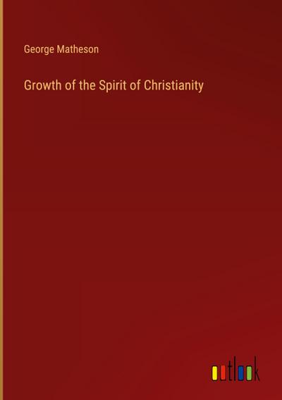 Growth of the Spirit of Christianity
