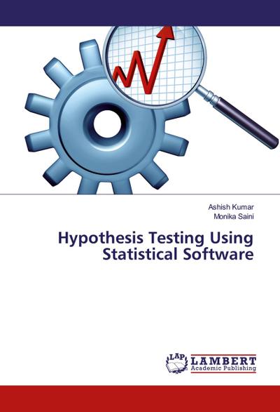 Hypothesis Testing Using Statistical Software