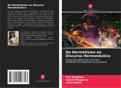 Do Hermetismo ao Discurso Hermenêutico