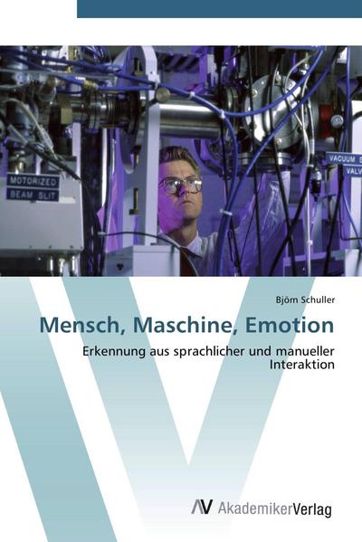 Mensch, Maschine, Emotion