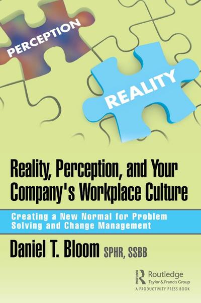 Reality, Perception, and Your Company’s Workplace Culture