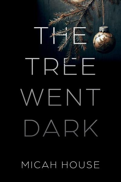 The Tree Went Dark
