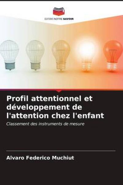 Profil attentionnel et développement de l’attention chez l’enfant