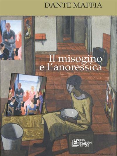 Il misogino e l’anoressica