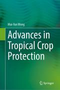 Advances in Tropical Crop Protection