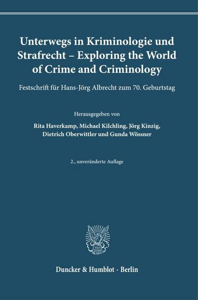 Unterwegs in Kriminologie und Strafrecht - Exploring the World of Crime and Criminology