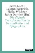 Die digitale Transformation im Gesundheits- und Pflegesektor