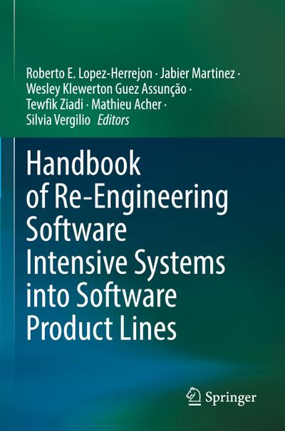 Handbook of Re-Engineering Software Intensive Systems into Software Product Lines