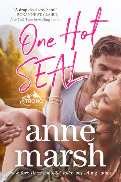 One Hot SEAL (Strong, California, #5)