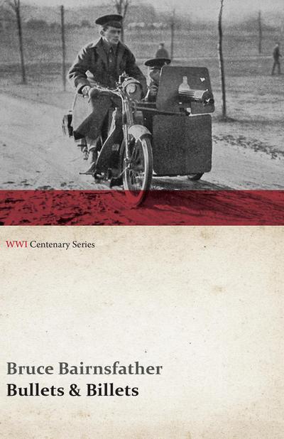 Bullets & Billets (WWI Centenary Series)