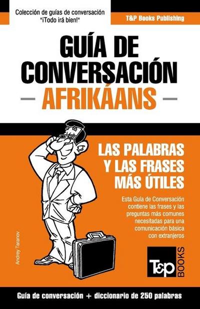 Guía de Conversación Español-Afrikáans y mini diccionario de 250 palabras
