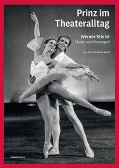 Prinz im Theateralltag - Werner Stiefel