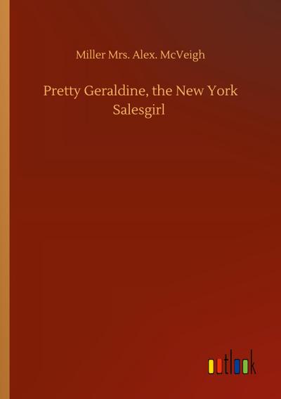 Pretty Geraldine, the New York Salesgirl