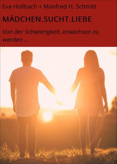 MÄDCHEN.SUCHT.LIEBE