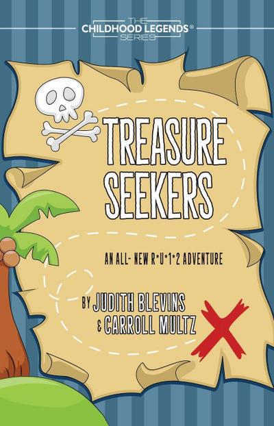 Treasure Seekers (The Childhood Legends Series, #8)