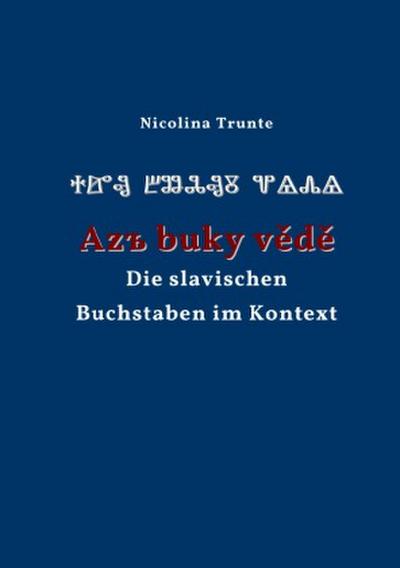 Die slavischen Buchstaben im Kontext