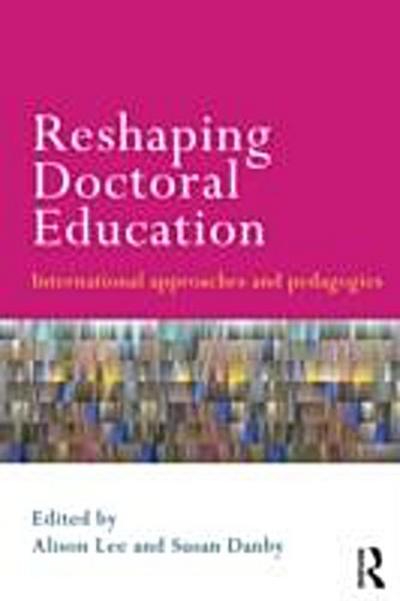 Reshaping Doctoral Education