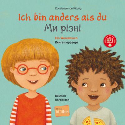 Ich bin anders als du / Ich bin wie du (Deutsch-Ukrainisch)