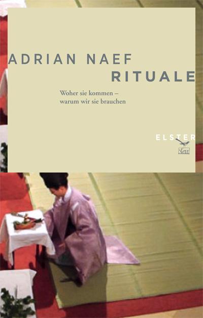 Rituale: Woher sie kommen - warum wir sie brauchen