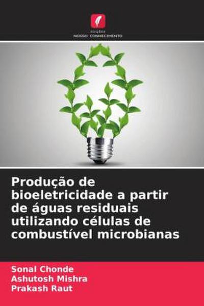 Produção de bioeletricidade a partir de águas residuais utilizando células de combustível microbianas
