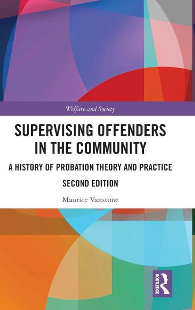 Supervising Offenders in the Community