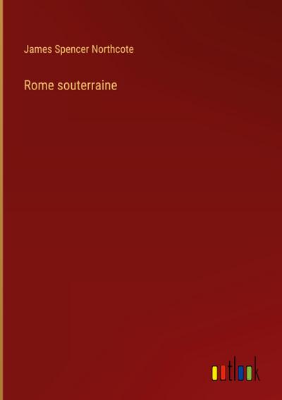 Rome souterraine