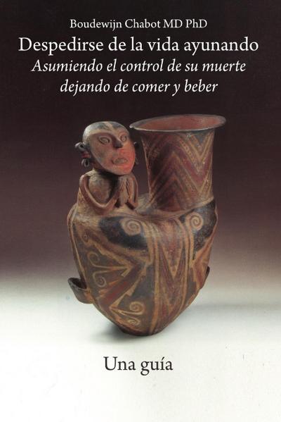 Despedirse de la vida ayunando - Una guía