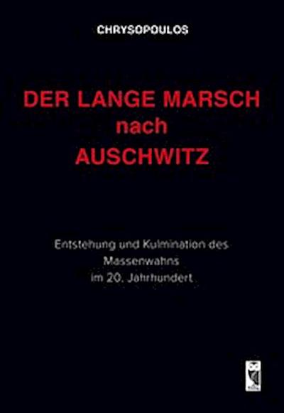 Der lange Marsch nach Auschwitz