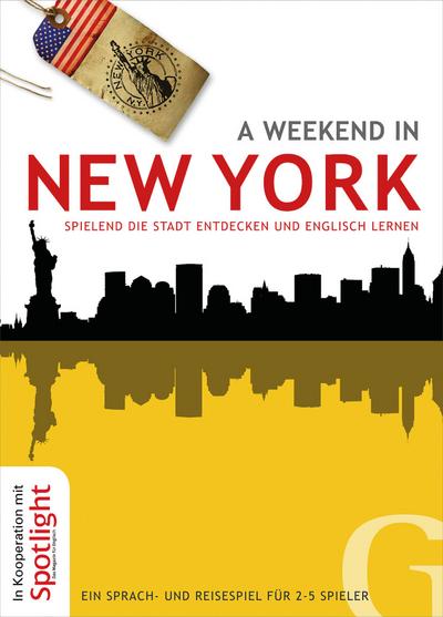 A weekend in New York: Spielend die Stadt entdecken und Englisch lernen / Ein Sprach- und Reisespiel für 2-5 Spieler (Ein Wochenende in ...)