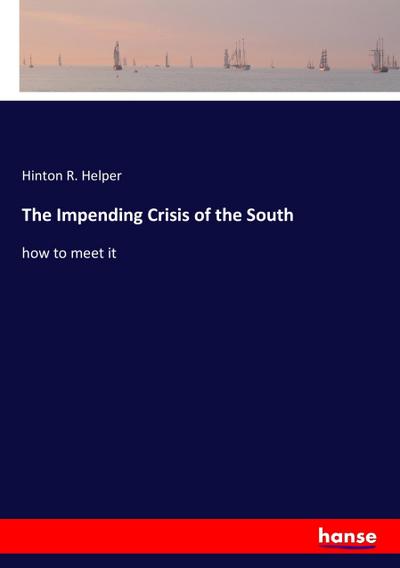 The Impending Crisis of the South