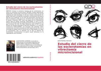 Estudio del cierre de las esclerotomías en vitrectomía microincisional
