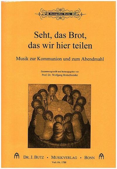 Seht das Brot das wir hier teilenfür Orgel