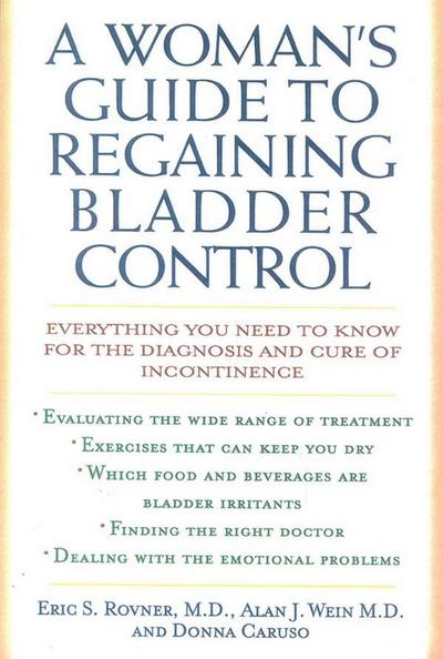 Woman’s Guide to Regaining Bladder Control