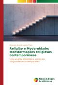 Religião e Modernidade: transformações religiosas contemporâneas