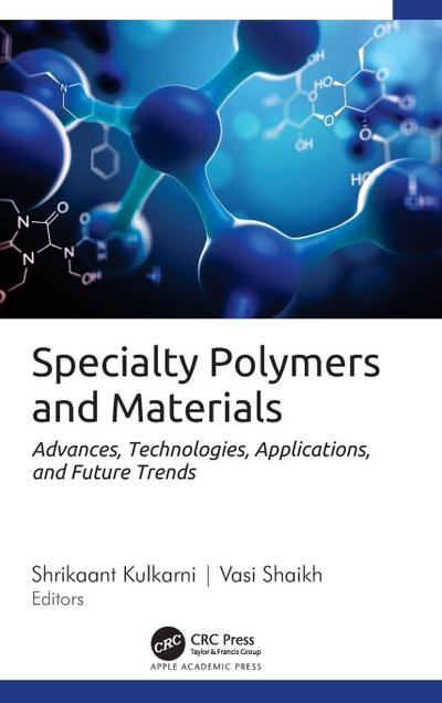 Specialty Polymers and Materials