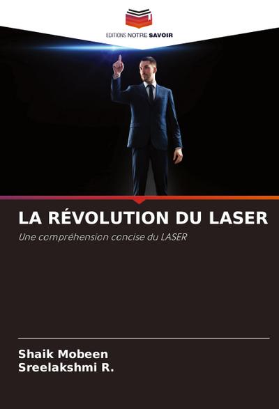 LA RÉVOLUTION DU LASER