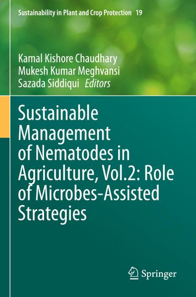 Sustainable Management of Nematodes in Agriculture, Vol.2: Role of Microbes-Assisted Strategies