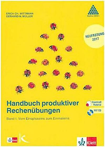 Handbuch produktiver Rechenübungen. Band 1: Vom Einspluseins zum Einmaleins, m. 1 CD-ROM