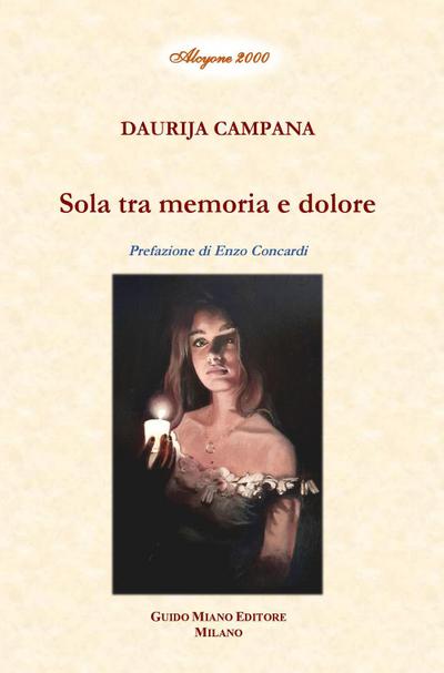 Campana, D: Sola tra memoria e dolore