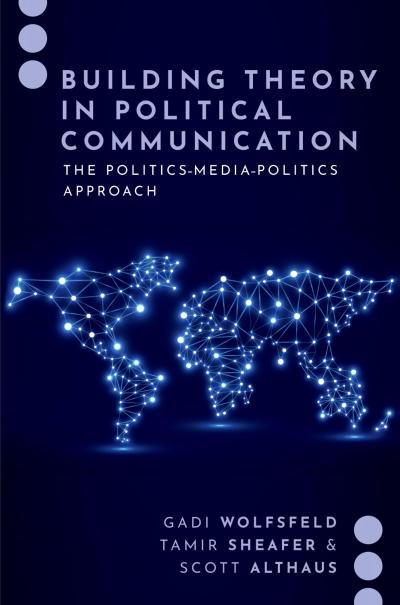 Building Theory in Political Communication