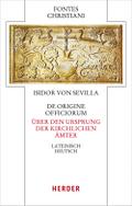 De origine officiorum - Über den Ursprung der kirc