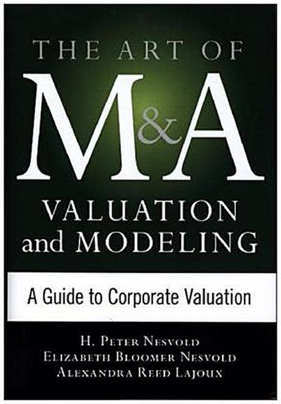 Art of M&A Valuation and Modeling