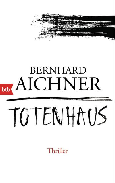 Aichner, B: Totenhaus