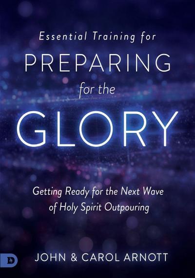 Essential Training for Preparing for the Glory